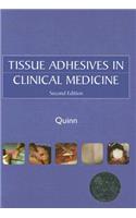 Tissue Adhesives in Clinical Medicine