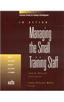 Managing the Small Training Staff