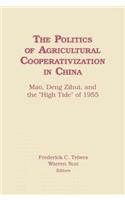 The Politics of Agricultural Cooperativization in China