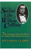The Secret Life of Wilkie Collins