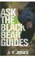 Ask the Black Bear Guides