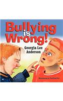Bullying is Wrong