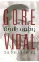 Gore Vidal Sexually Speaking Hard Back Supplied At Paperback Price: Collected Sex Writings