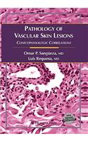 Pathology of Vascular Skin Lesions