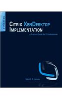 Citrix XenDesktop Implementation