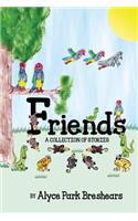 Friends - A Collection of Stories