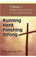 Running Hard, Finishing Strong