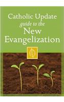 Catholic Update Guide to the New Evangelization
