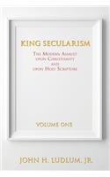 KING SECULARISM Volume 1