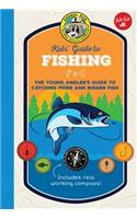 Ranger Rick Kids' Guide to Fishing: The Young Angler's Guide to Catching More and Bigger Fish