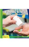 Gertrude B. Elion and Pharmacology