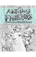 Art of Dog: Friends: An Animal Lover Coloring Book for Adults