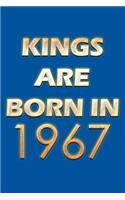 Kings Are Born In 1967 Notebook: Lined Notebook/Journal Gift 120 Pages, 6x9 Soft Cover, Matte Finish, Blue Cover