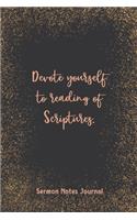 Devote Yourself To Reading Of Scriptures Sermon Notes Journal
