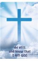 Be Still And Know That I Am God