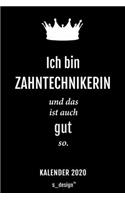 Kalender 2020 für Zahntechniker / Zahntechnikerin: Wochenplaner / Tagebuch / Journal für das ganze Jahr: Platz für Notizen, Planung / Planungen / Planer, Erinnerungen und Sprüche