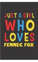 Just A Girl Who Loves Fennec Fox