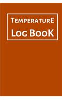 Temperature Log Book: Food Temperature Log Sheet, Temperature Check Sheet, Fridge Temperature Record Sheet Template, Temperature Recorder