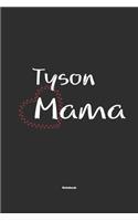 Tyson Mama Notebook
