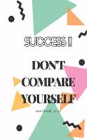 The Notebook of SUCCESS 2020 !! Don't compare yourself