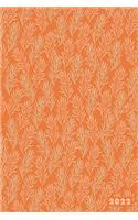 2022: Orange Wild Flower Plant Grass Weekly Calendar Planner Organizer