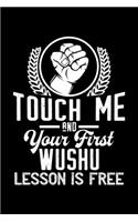 Touch me - first Wushu lesson free: 6" x 9" 120 pages dotted Journal I 6x9 dot grid Notebook I Diary I Sketch I Journaling I Planner I Wushu Gift I Self Defense Gift