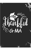 One Thankful G-ma: Blank Lined Journal Notebook for Thanksgiving G-ma, Mimi, Mawmaw, Grandma, Oma Thanksgiving gift