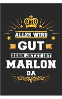 Alles wird gut denn jetzt ist Marlon da: Notizbuch gepunktet DIN A5 - 120 Seiten für Notizen, Zeichnungen, Formeln - Organizer Schreibheft Planer Tagebuch