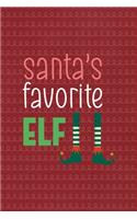 Santa's favorite elf: All Purpose 6x9 Blank Lined Notebook Journal Way Better Than A Card Trendy Unique Gift Red Elf