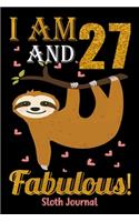I Am 27 And Fabulous! Sloth Journal