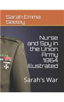 Nurse and Spy in the Union Army 1864 Illustrated
