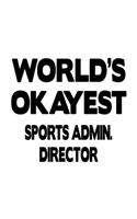 World's Okayest Sports Admin. Director