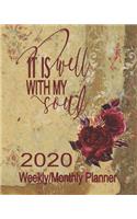 It Is Well With My Soul 2020 Weekly/Monthly Planner