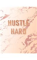 Hustle Hard: Inspirational Quote Notebook, Classic Pink Marble and Rose Gold - 8 x 10, 120 Wide Ruled Pages
