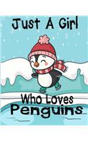 Just A Girl Who Loves Penguins