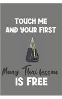 Touch Me and Your First Muay Thai Lesson Is Free