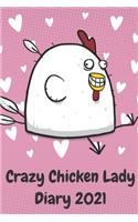 Crazy Chicken Lady Diary 2021