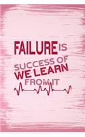 Failure Is Success Of We Learn From It: All Purpose 6x9 Blank Lined Notebook Journal Way Better Than A Card Trendy Unique Gift Pink Pincel Fail