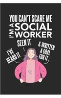 You Can't Scare Me I'm A Social Worker
