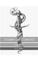 Snake and Sword: Large Print
