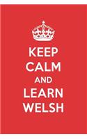 Keep Calm and Learn Welsh: Welsh Designer Notebook