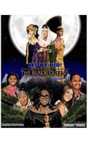 Yes We Did! The Black Queens Illustrated: Volume 4