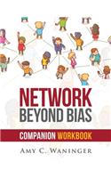Network Beyond Bias Companion Workbook