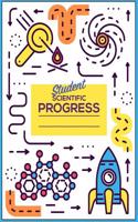 Student Scientific Progress: College Ruled Lined Journal Composition Notebook for Christmas, Birthday or Back to School Gift