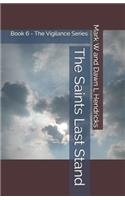The Saints Last Stand