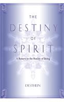 The Destiny of Spirit