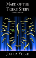 Mark of the Tigers Stripe: Revised Edition(1 Mark of the Tiger's Stripe)