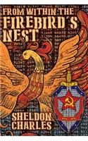 From Within the Firebird's Nest