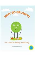 Why So Grumpy?: Mr. Circle is Having a Bad Day