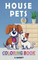 House Pets: Pet Coloring Book for Kids
